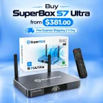 Buy SuperBox S7 Ultra from $381 with 2–5 day express shipping