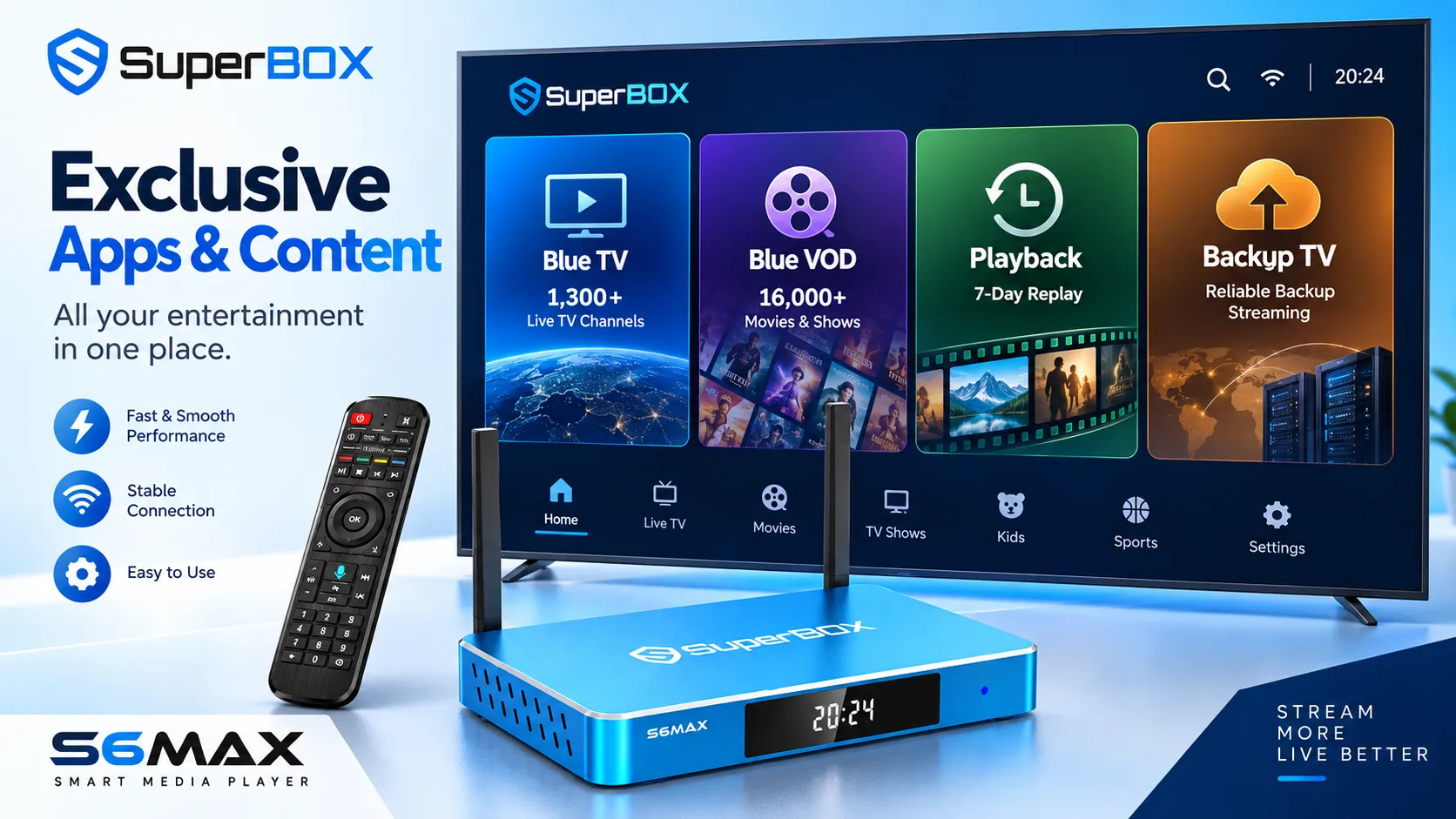SuperBox S6 Max Blue TV, Blue VOD, and entertainment apps SuperBox S6 Max Blue TV, Blue VOD, and entertainment apps