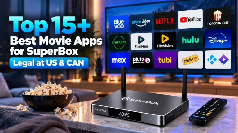 Top 15+ best movie apps for SuperBox legal at US & CAN 2026