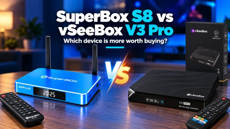 SuperBox S8 vs vSeeBox V3 Pro, Which device is more worth buying?